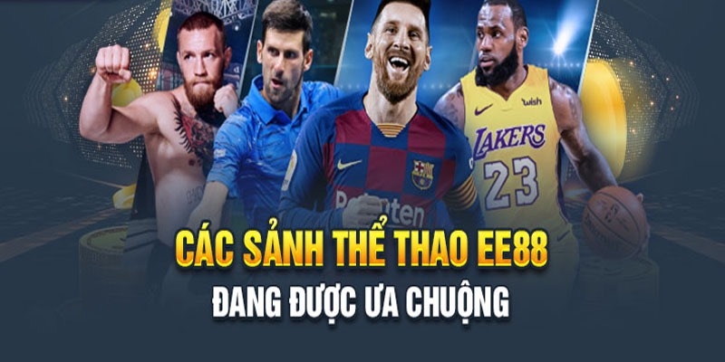 Thể Thao EE88 - Lựa Chọn Giải Trí Đặt Cược Đỉnh Cao